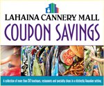 Maui Hawaii Coupons Lahaina Cannery Mal